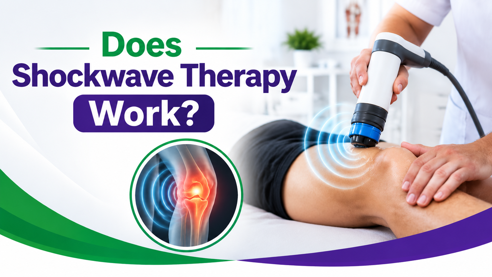 Does Shockwave Therapy Work? Benefits, Results & What to Expect
